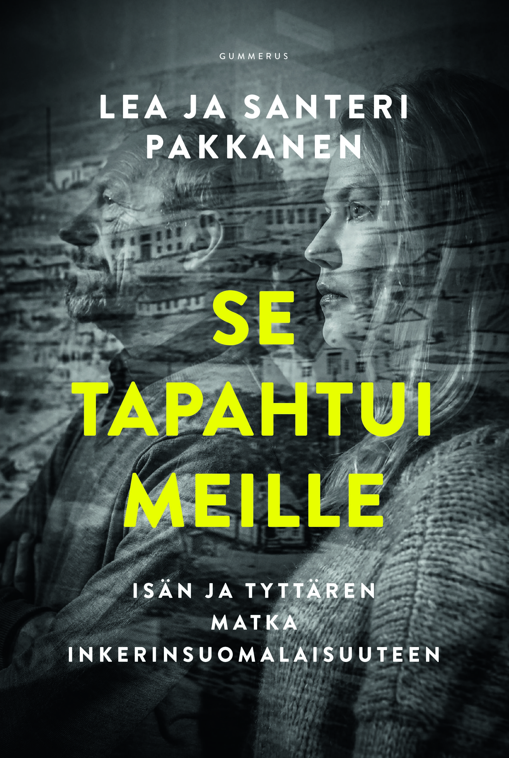 Lea ja Santeri Pakkaselta on ilmestynyt lokakuussa teos Se tapahtui meille (Helsinki, Gummerus). 16+ Kuva: gummerus.fi