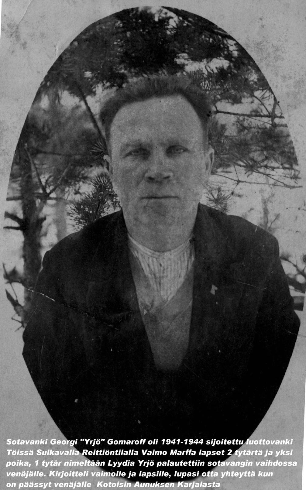 Georgii Komarov oli roinnuhes 23. sulakuudu 1902 Anuksen piirin Yllözen Oinasovan kyläs.